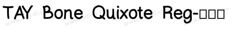 TAY Bone Quixote Reg字体转换